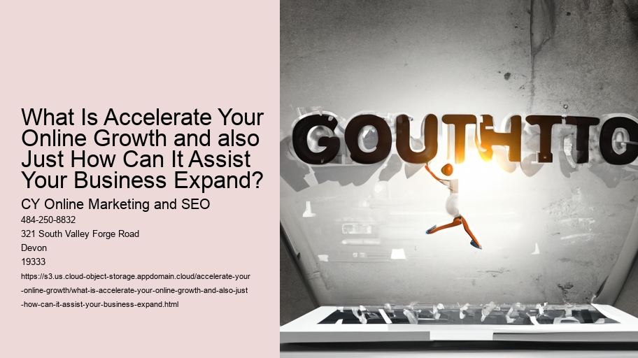 What Is Accelerate Your Online Growth and also Just How Can It Assist Your Business Expand?