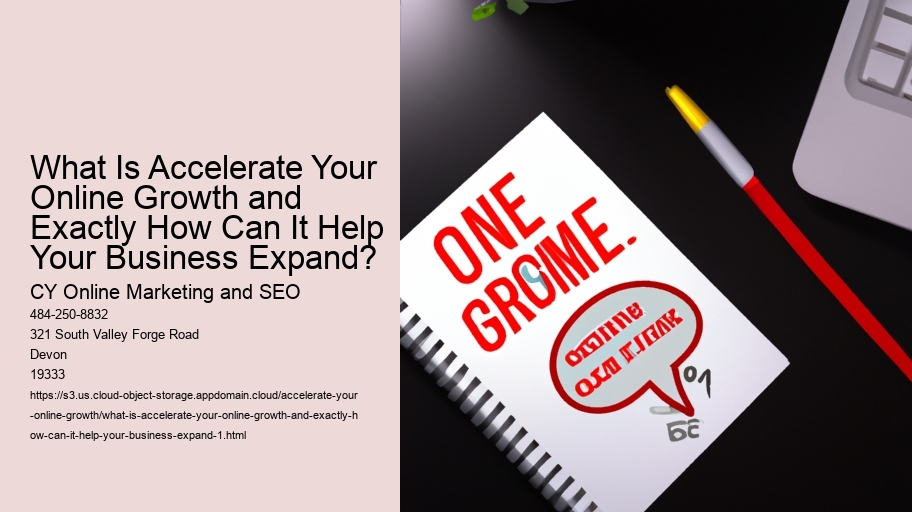 What Is Accelerate Your Online Growth and Exactly How Can It Help Your Business Expand?