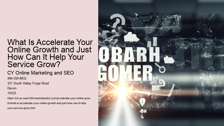 What Is Accelerate Your Online Growth and Just How Can It Help Your Service Grow?
