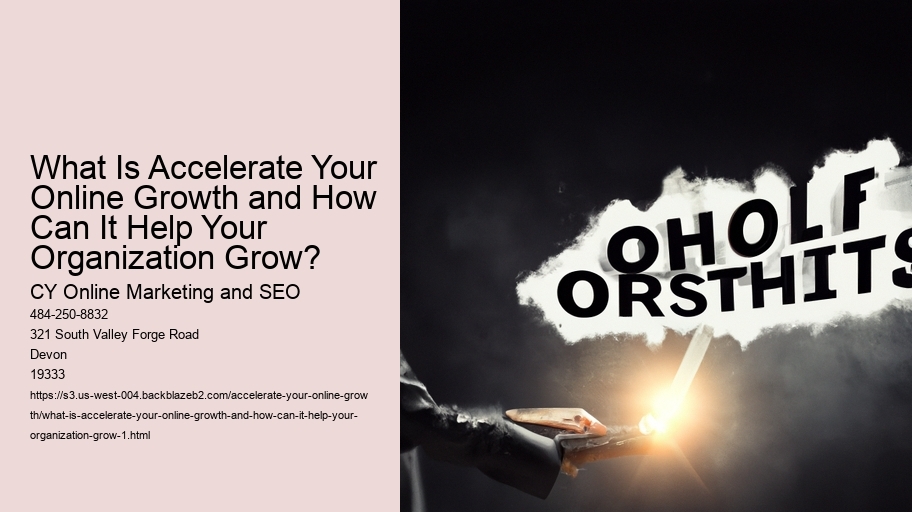 What Is Accelerate Your Online Growth and How Can It Help Your Organization Grow?