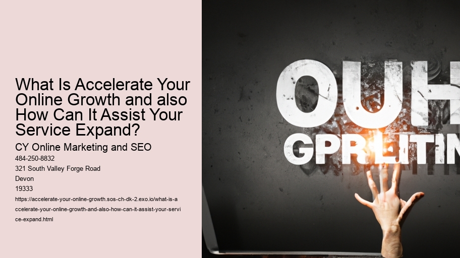 What Is Accelerate Your Online Growth and also How Can It Assist Your Service Expand?