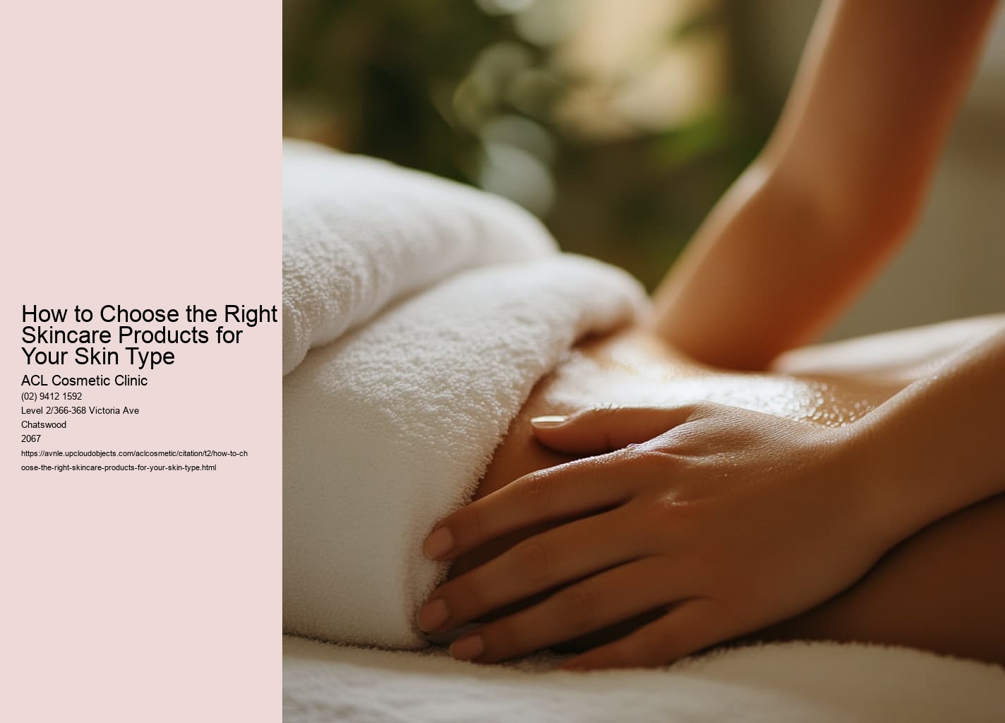 How to Choose the Right Skincare Products for Your Skin Type