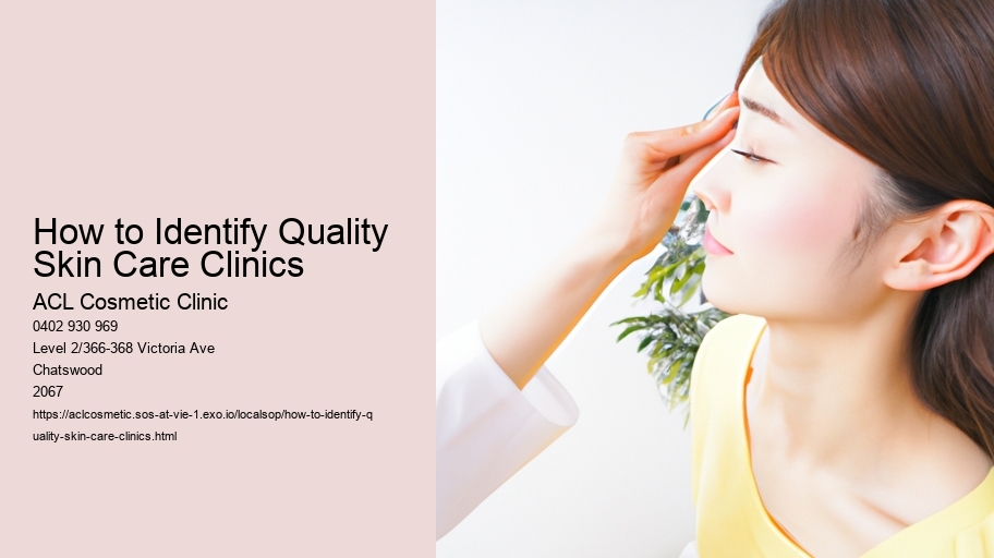 How to Identify Quality Skin Care Clinics