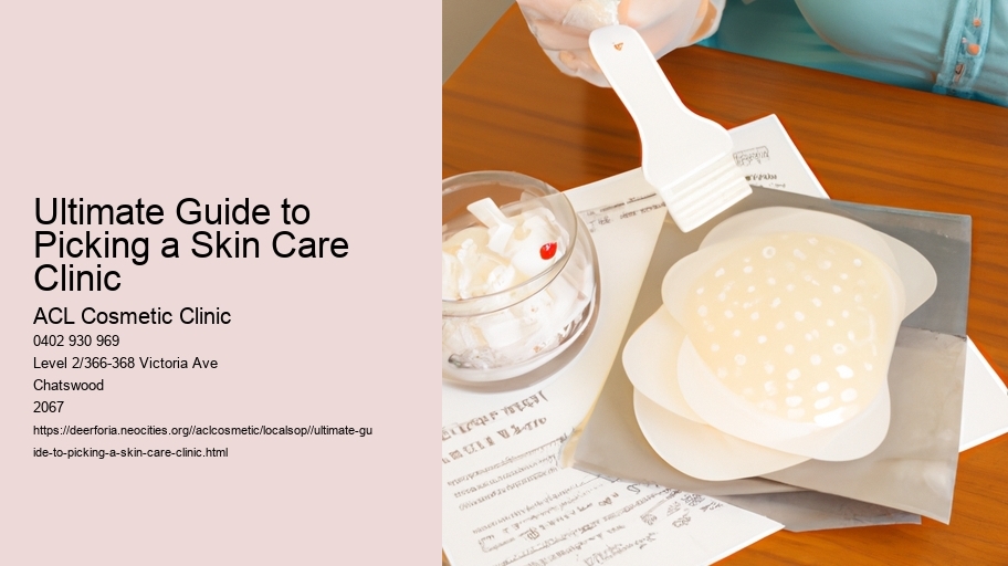 Ultimate Guide to Picking a Skin Care Clinic