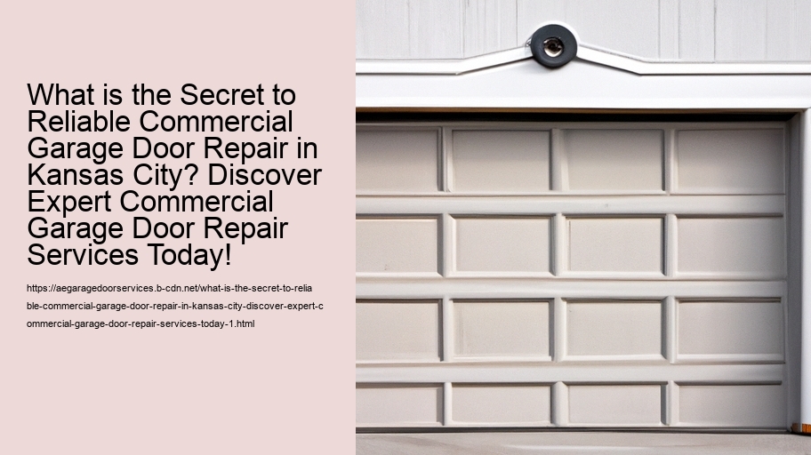 What is the Secret to Reliable Commercial Garage Door Repair in Kansas City? Discover Expert Commercial Garage Door Repair Services Today!