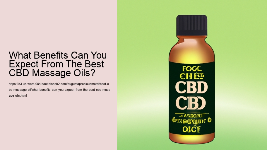 What Benefits Can You Expect From The Best CBD Massage Oils? 