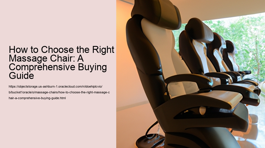 How to Choose the Right Massage Chair: A Comprehensive Buying Guide