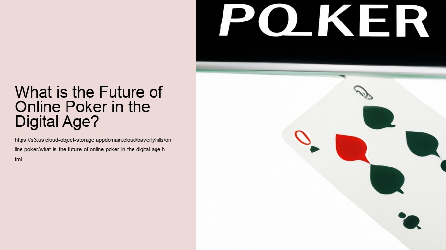 What is the Future of Online Poker in the Digital Age?