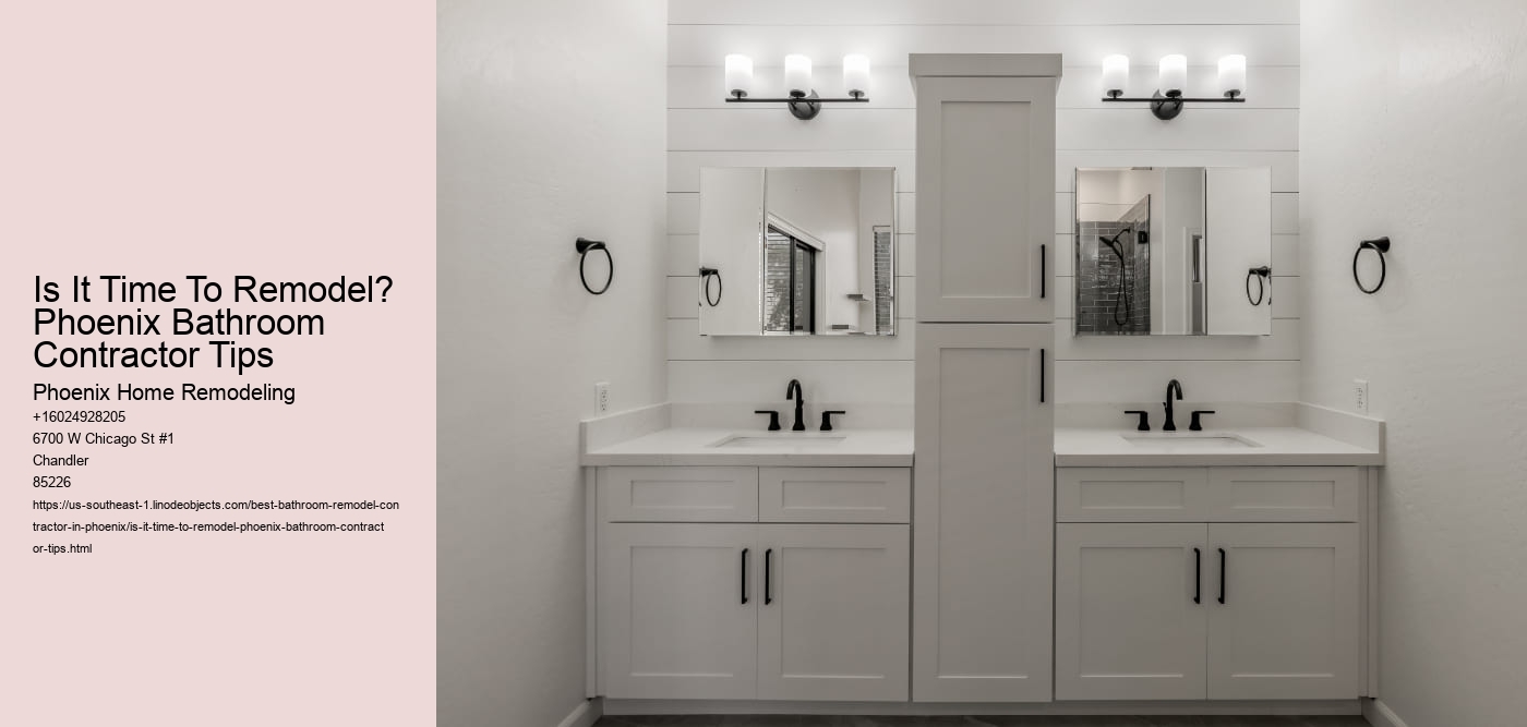 Is It Time To Remodel? Phoenix Bathroom Contractor Tips