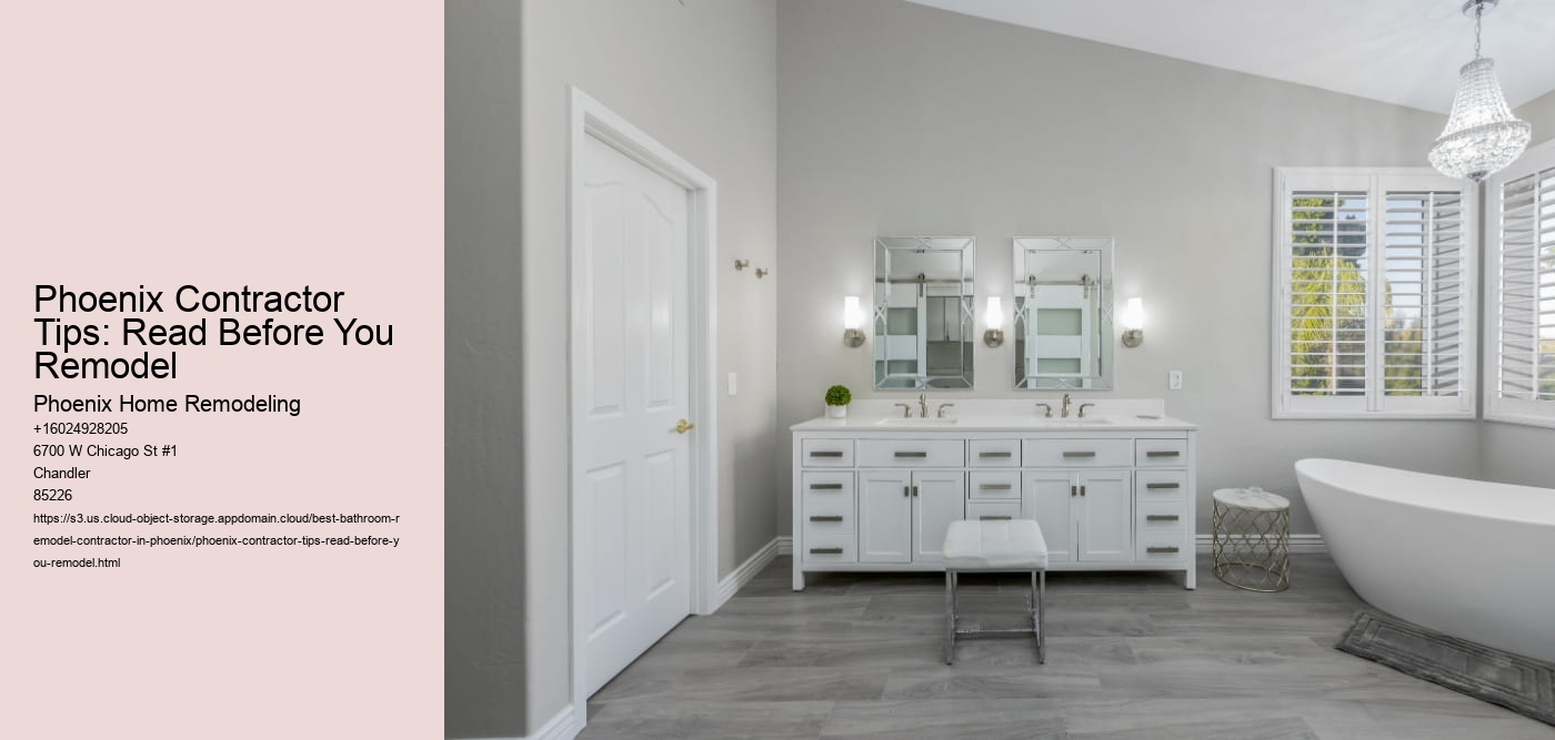 Phoenix Contractor Tips: Read Before You Remodel