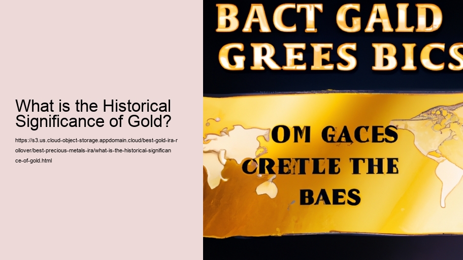 What is the Historical Significance of Gold?