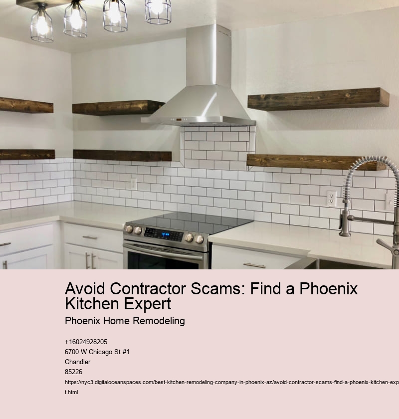 Avoid Contractor Scams: Find a Phoenix Kitchen Expert