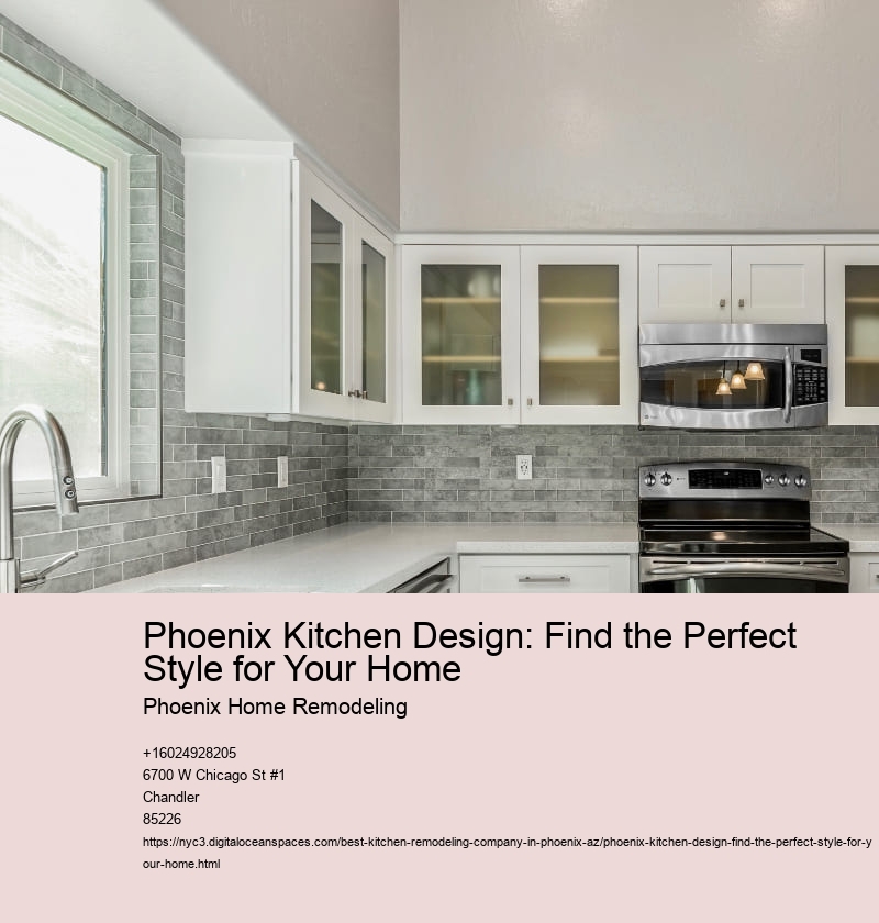 Phoenix Kitchen Design: Find the Perfect Style for Your Home