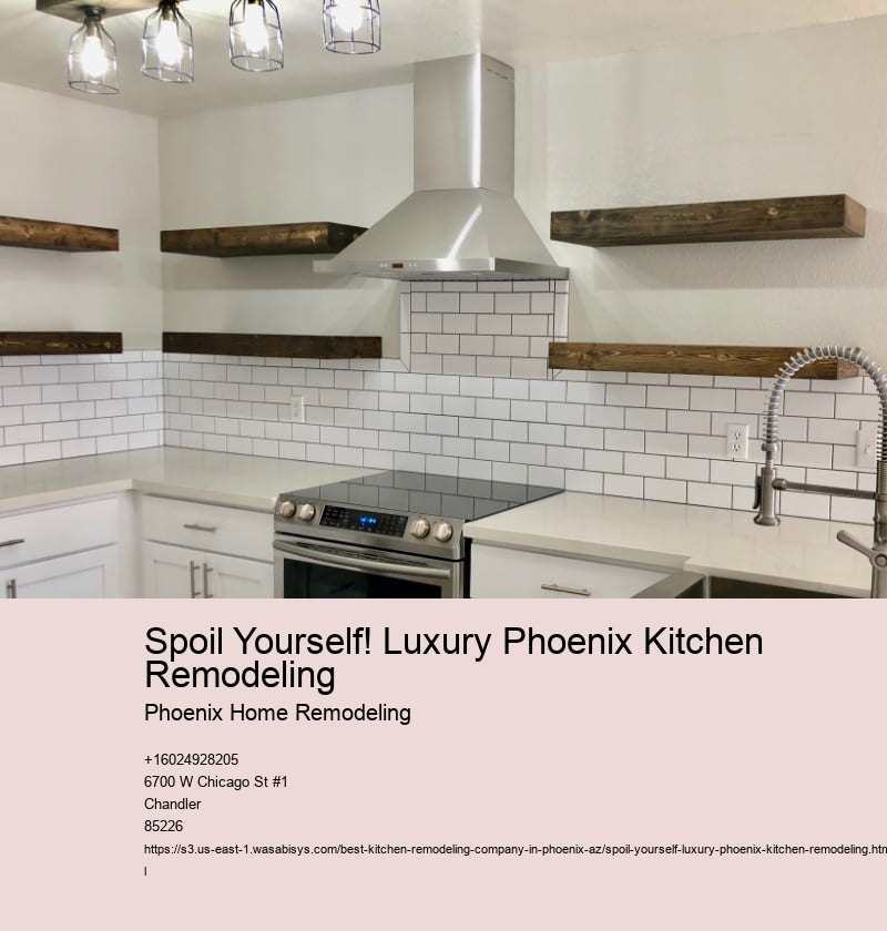 Spoil Yourself! Luxury Phoenix Kitchen Remodeling