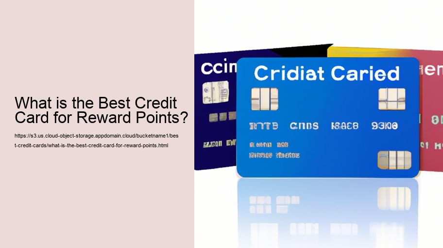 What is the Best Credit Card for Reward Points?