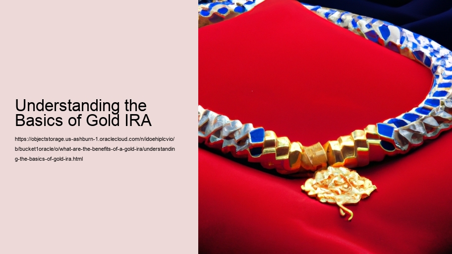 Understanding the Basics of Gold IRA