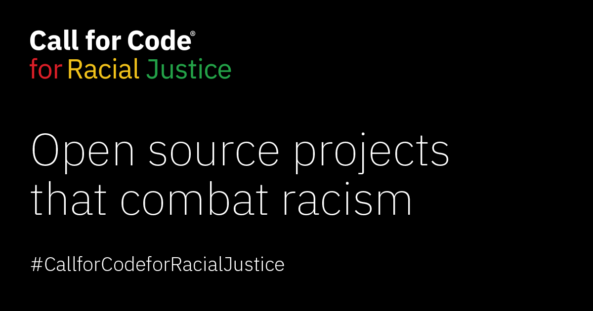 Racial Justice Open Source Projects – Call for Code for Racial Justice – IBM Developer - Vimarsana News
