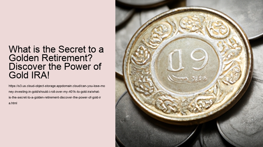 What is the Secret to a Golden Retirement? Discover the Power of Gold IRA!