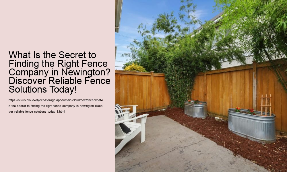 What Is the Secret to Finding the Right Fence Company in Newington? Discover Reliable Fence Solutions Today!