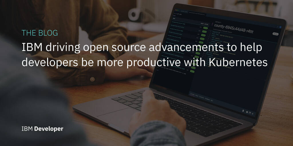 IBM driving open source advancements to help developers be more ...