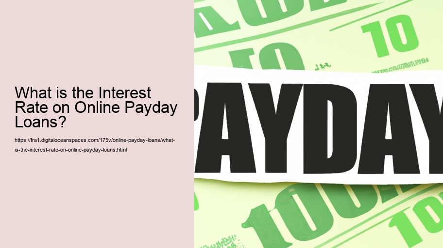 What is the Interest Rate on Online Payday Loans?