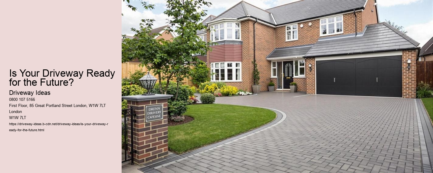 Is Your Driveway Ready for the Future?