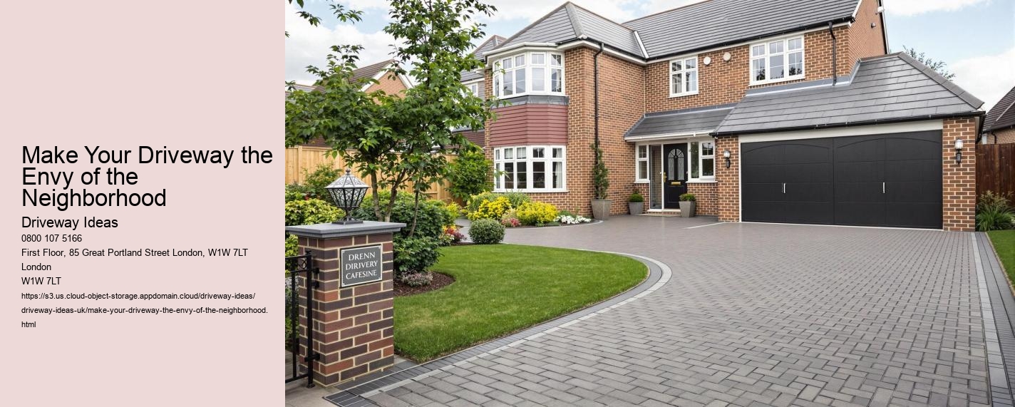 Make Your Driveway the Envy of the Neighborhood