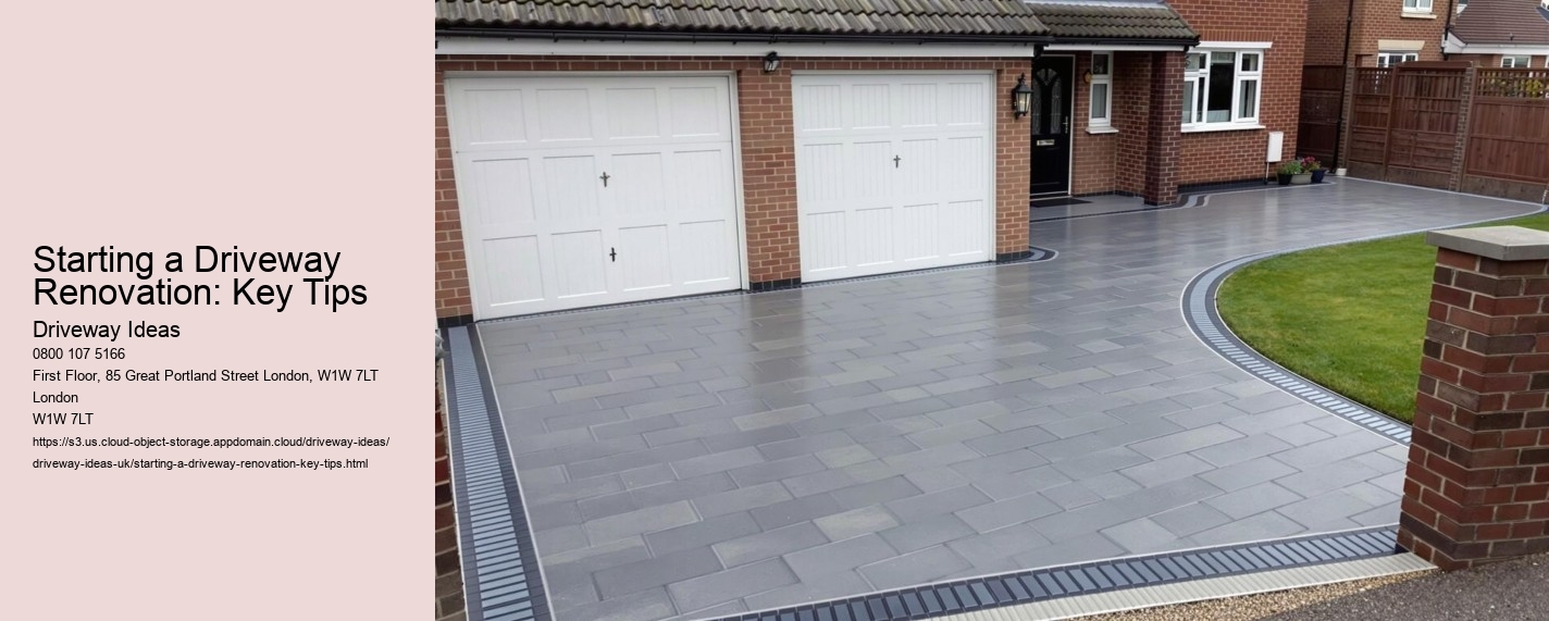 Starting a Driveway Renovation: Key Tips