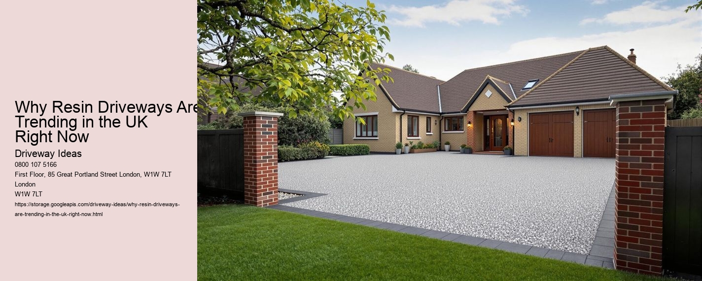 Why Resin Driveways Are Trending in the UK Right Now