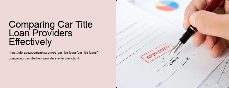 Comparing Car Title Loan Providers Effectively