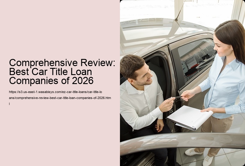 Comprehensive Review: Best Car Title Loan Companies of 2026