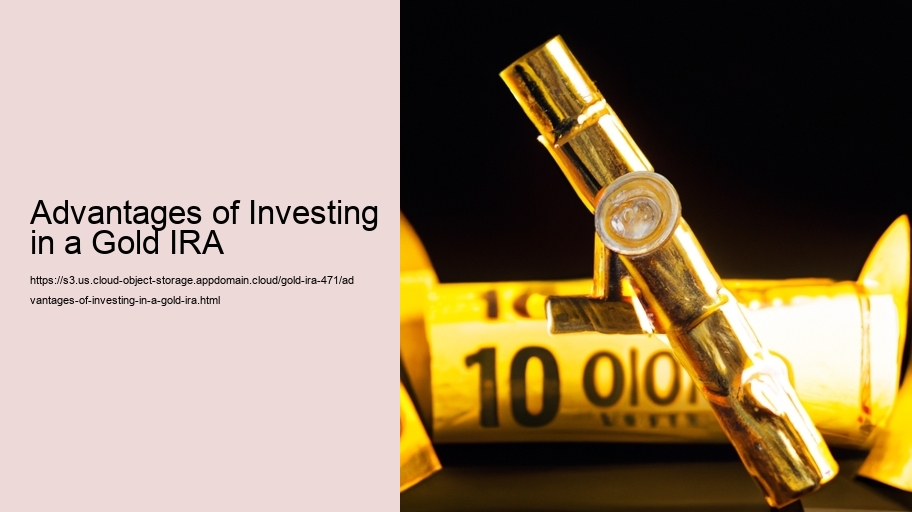 Advantages of Investing in a Gold IRA 
