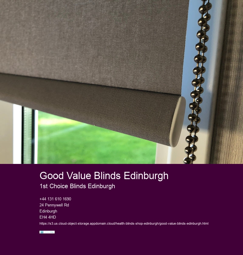 Good Value Blinds Edinburgh 1st Choice Blinds Edinburgh Good Value Blinds Edinburgh