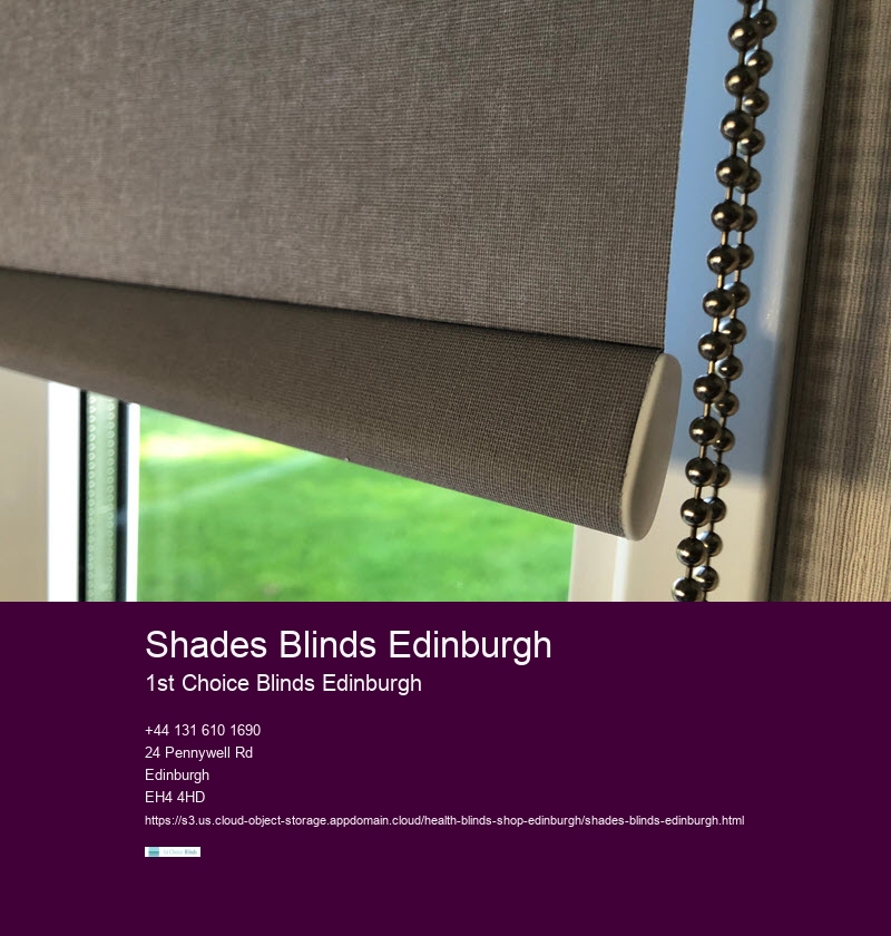 Shades Blinds Edinburgh 1st Choice Blinds Edinburgh Shades Blinds Edinburgh