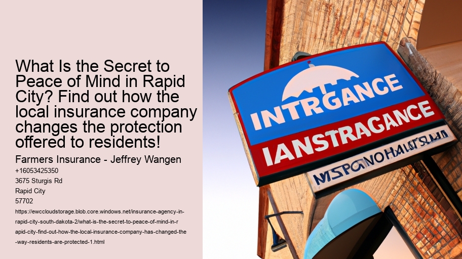 What is the secret to Peace of Mind in Rapid City? Find out how the local insurance company has changed the way residents are protected!