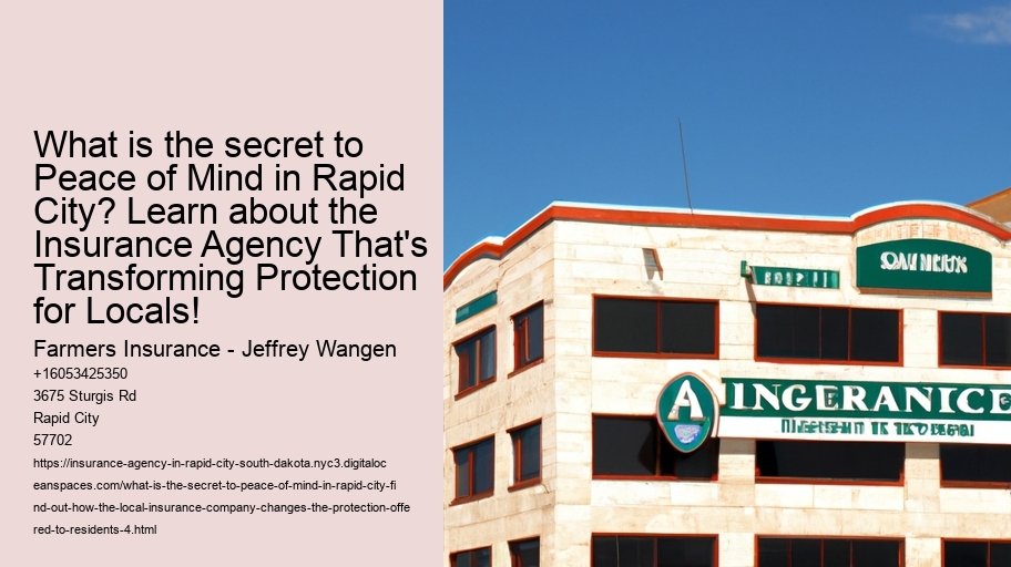 What Is the Secret to Peace of Mind in Rapid City? Find out how the local insurance company changes the protection offered to residents!
