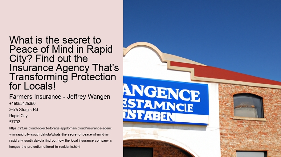 What's the secret of peace of mind in Rapid City, South Dakota? Find out how the local insurance company changes the protection offered to residents!