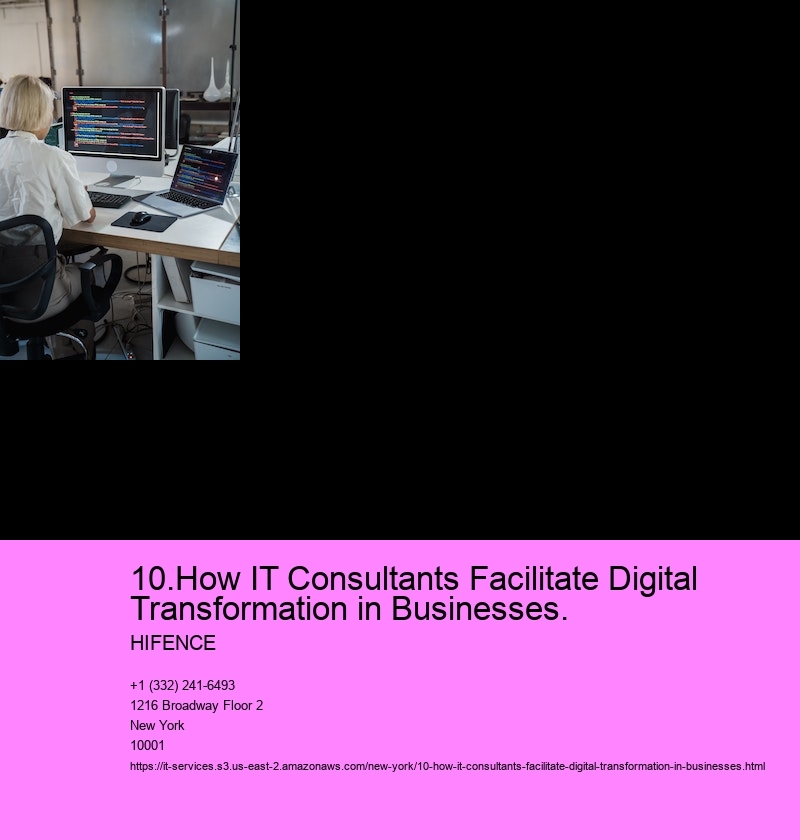 10.How IT Consultants Facilitate Digital Transformation in Businesses.