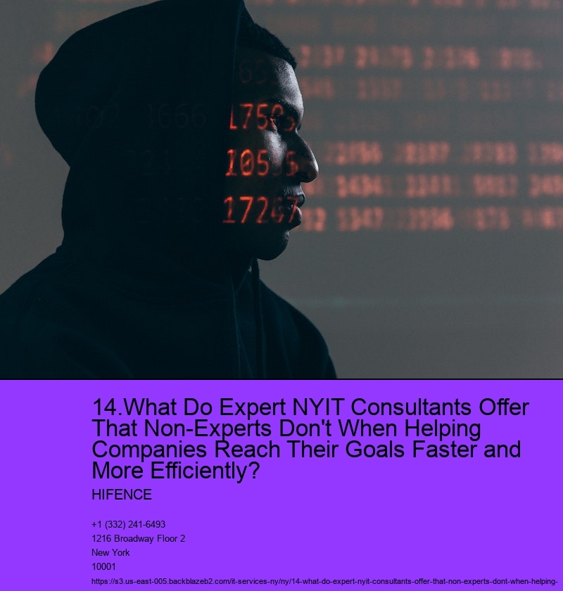 14.What Do Expert NYIT Consultants Offer That Non-Experts Don't When Helping Companies Reach Their Goals Faster and More Efficiently?  