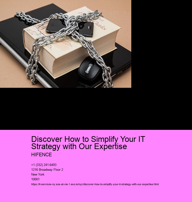 Discover How to Simplify Your IT Strategy with Our Expertise