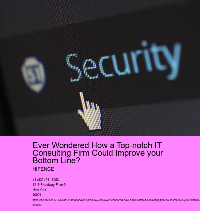 Ever Wondered How a Top-notch IT Consulting Firm Could Improve your Bottom Line?