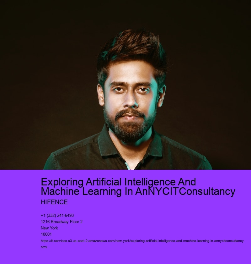 Exploring Artificial Intelligence And Machine Learning In AnNYCITConsultancy