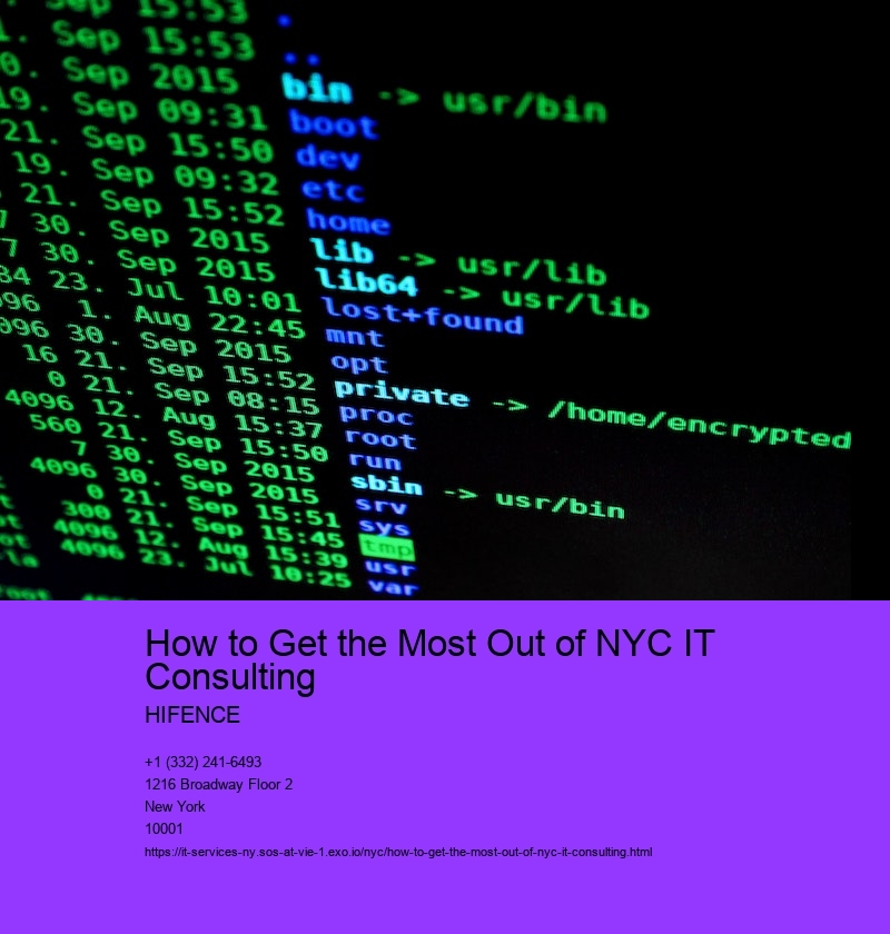 How to Get the Most Out of NYC IT Consulting 