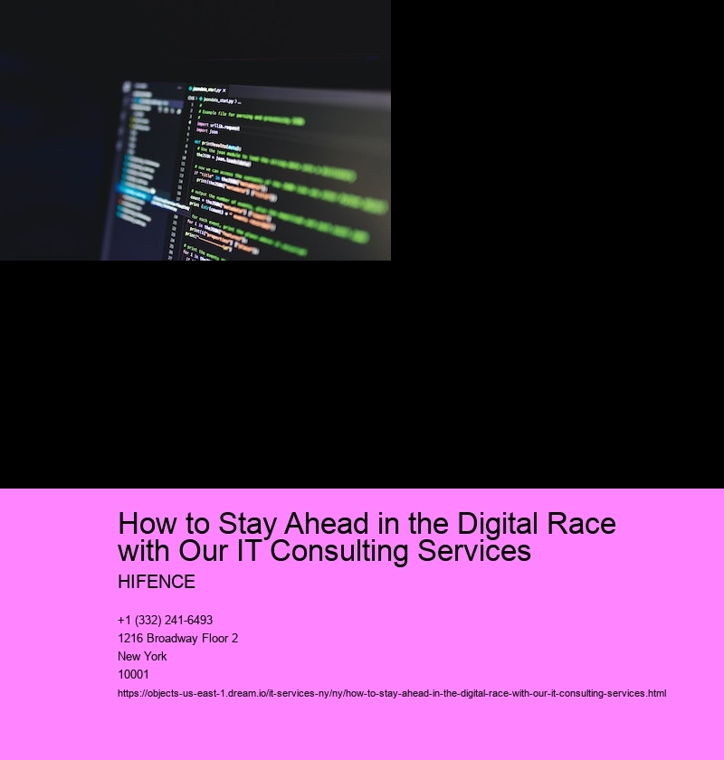 How to Stay Ahead in the Digital Race with Our IT Consulting Services