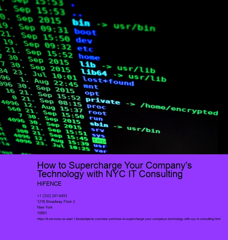 How to Supercharge Your Company's Technology with NYC IT Consulting