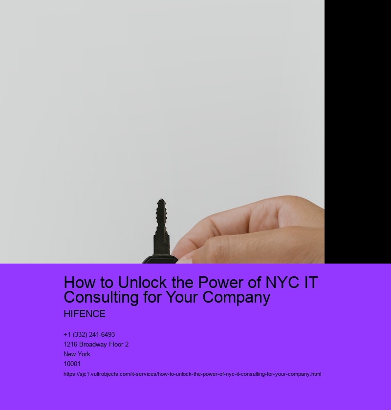 How to Unlock the Power of NYC IT Consulting for Your Company 