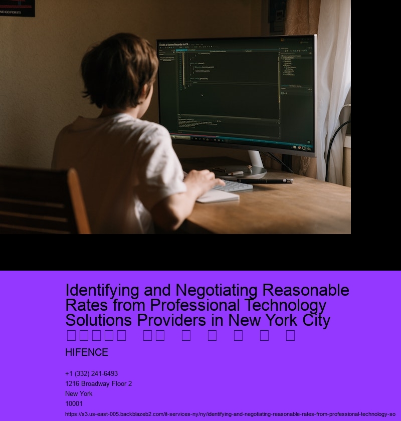Identifying and Negotiating Reasonable Rates from Professional Technology Solutions Providers in New York City  					   		   	   	   	   	   	       
