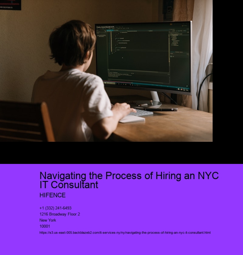 Navigating the Process of Hiring an NYC IT Consultant 