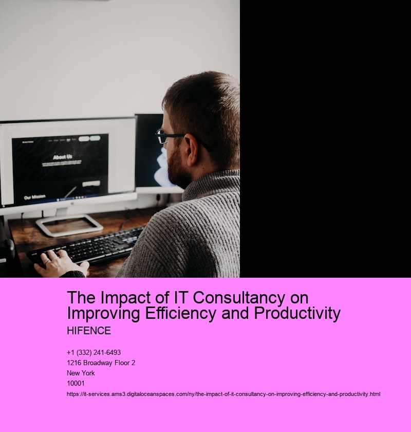 The Impact of IT Consultancy on Improving Efficiency and Productivity 