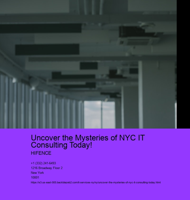 Uncover the Mysteries of NYC IT Consulting Today!  